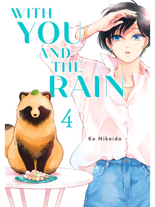 Title details for With You and the Rain, Volume 4 by Ko Nikaido - Wait list